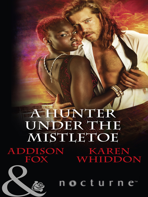 Title details for A Hunter Under the Mistletoe by Addison Fox - Available